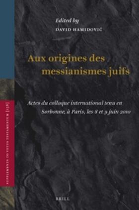 Hamidovic |  Aux Origines Des Messianismes Juifs | Buch |  Sack Fachmedien