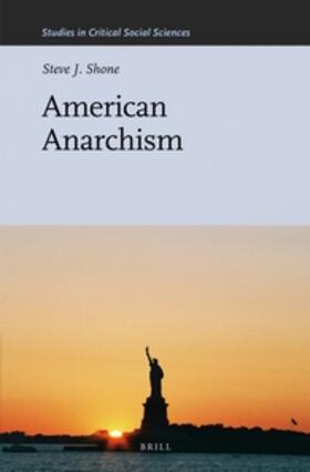 Shone |  American Anarchism | Buch |  Sack Fachmedien