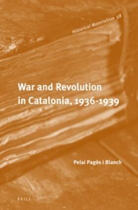 Pagès i Blanch |  War and Revolution in Catalonia, 1936-1939 | Buch |  Sack Fachmedien