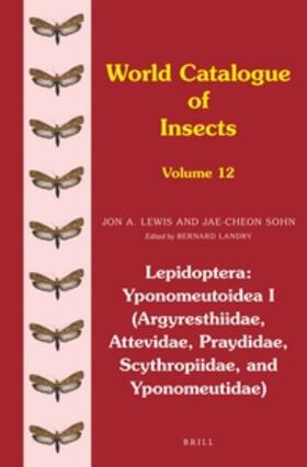 Lewis / Sohn |  Lepidoptera: Yponomeutoidea I (Argyresthiidae, Attevidae, Praydidae, Scythropiidae, and Yponomeutidae) | Buch |  Sack Fachmedien