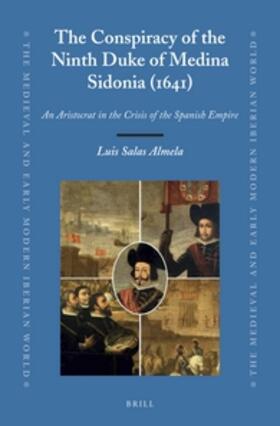 Salas Almela |  The Conspiracy of the Ninth Duke of Medina Sidonia (1641) | Buch |  Sack Fachmedien