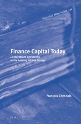 Chesnais |  Finance Capital Today | Buch |  Sack Fachmedien