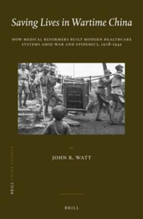 Watt |  Saving Lives in Wartime China | Buch |  Sack Fachmedien