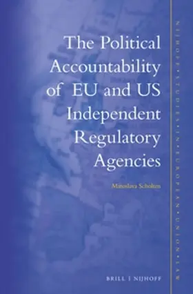 Scholten |  The Political Accountability of EU and Us Independent Regulatory Agencies | Buch |  Sack Fachmedien