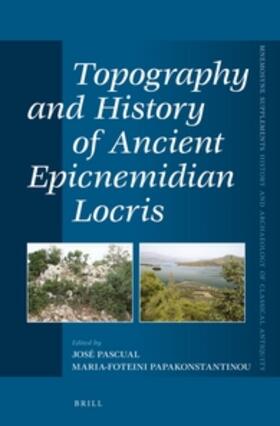 Pascual / Papakonstantinou |  Topography and History of Ancient Epicnemidian Locris | Buch |  Sack Fachmedien