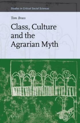 Brass |  Class, Culture and the Agrarian Myth | Buch |  Sack Fachmedien
