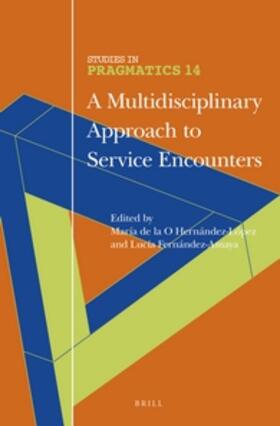 Hernández-López / Fernández Amaya |  A Multidisciplinary Approach to Service Encounters | Buch |  Sack Fachmedien