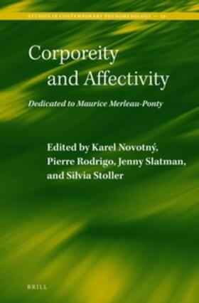 Novotny / Rodrigo / Slatman |  Corporeity and Affectivity | Buch |  Sack Fachmedien