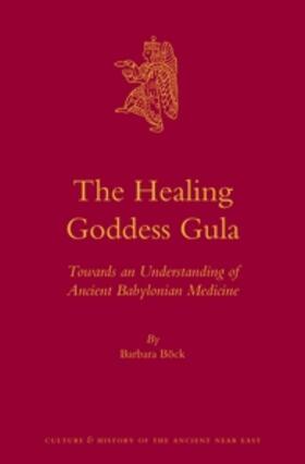 Böck |  The Healing Goddess Gula | Buch |  Sack Fachmedien