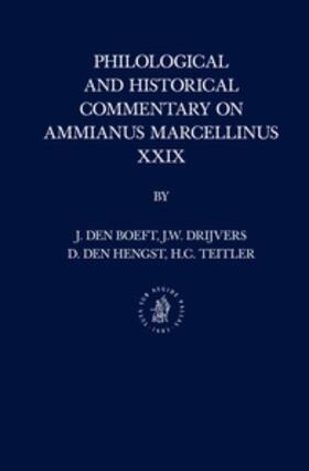 Boeft / Drijvers / Hengst |  Philological and Historical Commentary on Ammianus Marcellinus XXIX | Buch |  Sack Fachmedien