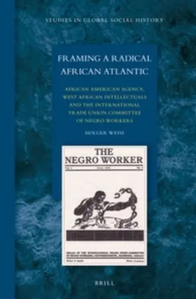 Weiss |  Framing a Radical African Atlantic | Buch |  Sack Fachmedien