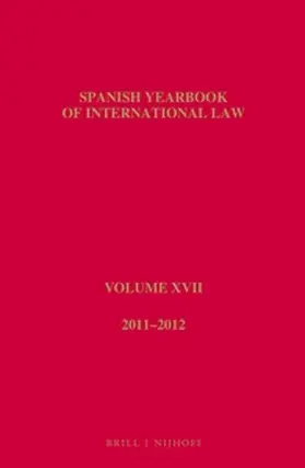 Asoc. Esp. Prof. Derecho Int.-Relac.Int. |  Spanish Yearbook of International Law, Volume 17 (2011-2012) | Buch |  Sack Fachmedien