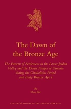 Bar |  The Dawn of the Bronze Age | Buch |  Sack Fachmedien