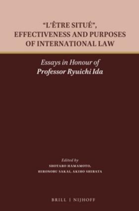 Hamamoto / Sakai / Shibata |  L'Être Situé, Effectiveness and Purposes of International Law | Buch |  Sack Fachmedien