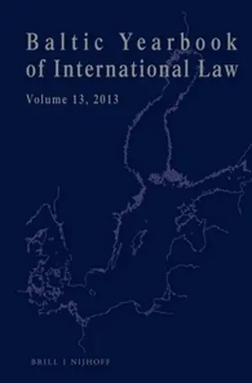 Mälksoo / Ziemele / Zalimas |  Baltic Yearbook of International Law, Volume 13 (2013) | Buch |  Sack Fachmedien