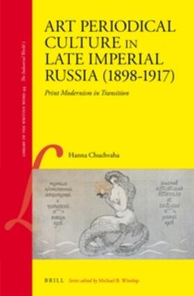 Chuchvaha |  Art Periodical Culture in Late Imperial Russia (1898-1917) | Buch |  Sack Fachmedien