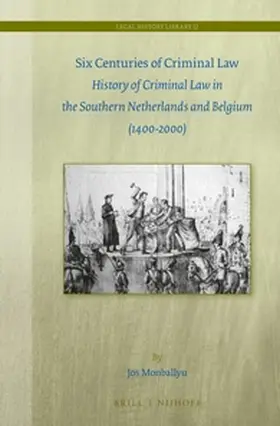 Monballyu | Six Centuries of Criminal Law | Buch | 978-90-04-26994-1 | sack.de