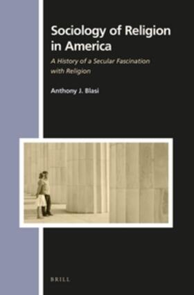 Blasi |  Sociology of Religion in America | Buch |  Sack Fachmedien