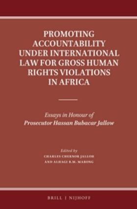 Jalloh / Marong |  Promoting Accountability Under International Law for Gross Human Rights Violations in Africa | Buch |  Sack Fachmedien