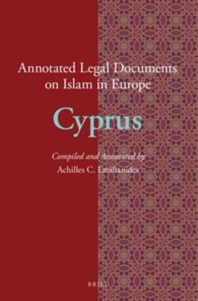 Emilianides |  Annotated Legal Documents on Islam in Europe: Cyprus | Buch |  Sack Fachmedien