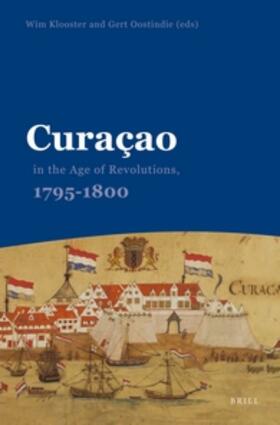  Curaçao in the Age of Revolutions, 1795-1800 | Buch |  Sack Fachmedien