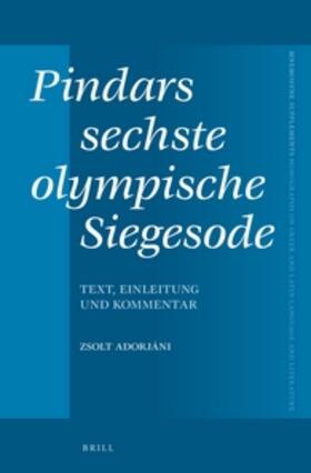 Adorjani |  Pindars sechste olympische Siegesode | Buch |  Sack Fachmedien