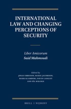 Ebbesson / Jacobsson / Klamberg |  International Law and Changing Perceptions of Security | Buch |  Sack Fachmedien