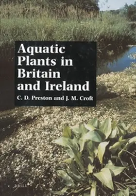 Preston / Croft |  Aquatic Plants in Britain and Ireland | Buch |  Sack Fachmedien