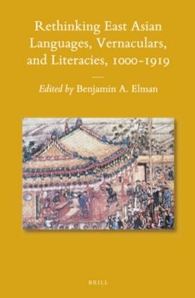  Rethinking East Asian Languages, Vernaculars, and Literacies, 1000-1919 | Buch |  Sack Fachmedien