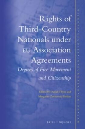 Thym, LL.M. / Zoeteweij-Turhan |  Rights of Third-Country Nationals Under EU Association Agreements | Buch |  Sack Fachmedien