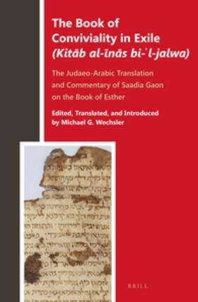 Wechsler |  The Book of Conviviality in Exile (Kit&#257;b Al-&#299;n&#257;s Bi-&#702;l-Jalwa) | Buch |  Sack Fachmedien