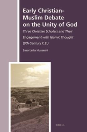 Husseini |  Early Christian-Muslim Debate on the Unity of God | Buch |  Sack Fachmedien