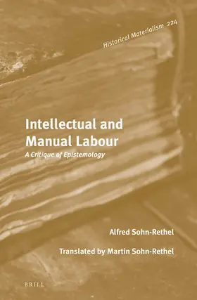 Sohn-Rethel |  Intellectual and Manual Labour | Buch |  Sack Fachmedien