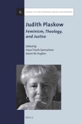 Tirosh-Samuelson / Hughes |  Judith Plaskow: Feminism, Theology, and Justice | Buch |  Sack Fachmedien
