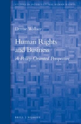 Wallace |  Human Rights and Business | Buch |  Sack Fachmedien