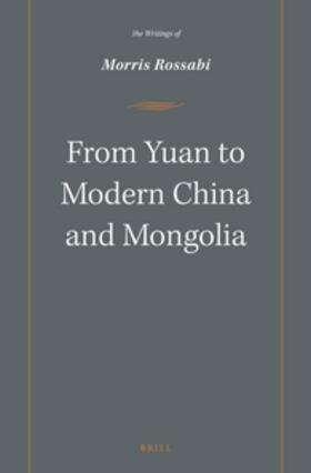 Rossabi |  From Yuan to Modern China and Mongolia | Buch |  Sack Fachmedien