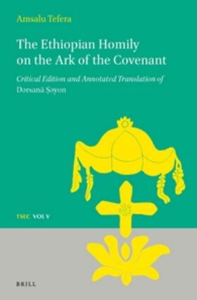  The Ethiopian Homily on the Ark of the Covenant | Buch |  Sack Fachmedien