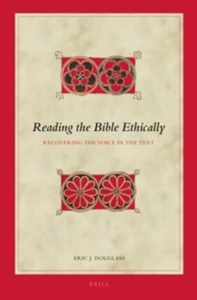 Douglass |  Reading the Bible Ethically | Buch |  Sack Fachmedien