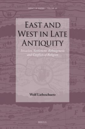 Liebeschuetz |  East and West in Late Antiquity | Buch |  Sack Fachmedien