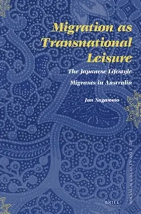 Nagatomo |  Migration as Transnational Leisure | Buch |  Sack Fachmedien