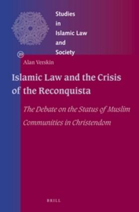 Verskin |  Islamic Law and the Crisis of the Reconquista | Buch |  Sack Fachmedien