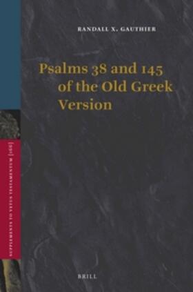 Gauthier |  Psalms 38 and 145 of the Old Greek Version | Buch |  Sack Fachmedien