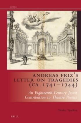 Tjoelker |  Andreas Friz's Letter on Tragedies (Ca. 1741-1744) | Buch |  Sack Fachmedien