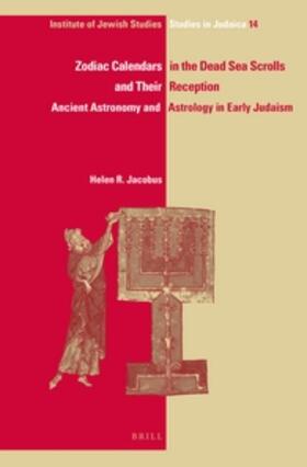 Jacobus |  Zodiac Calendars in the Dead Sea Scrolls and Their Reception | Buch |  Sack Fachmedien