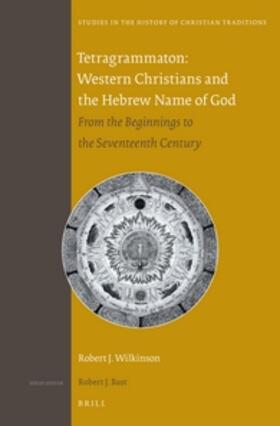 Wilkinson |  Tetragrammaton: Western Christians and the Hebrew Name of God | Buch |  Sack Fachmedien