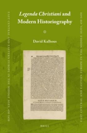 Kalhous |  Legenda Christiani and Modern Historiography | Buch |  Sack Fachmedien