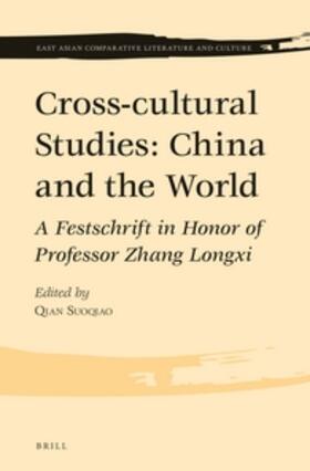 QIAN |  Cross-Cultural Studies: China and the World | Buch |  Sack Fachmedien