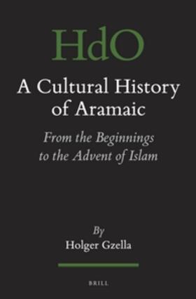 Gzella |  A Cultural History of Aramaic | Buch |  Sack Fachmedien