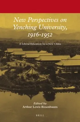 Rosenbaum |  New Perspectives on Yenching University, 1916-1952 | Buch |  Sack Fachmedien