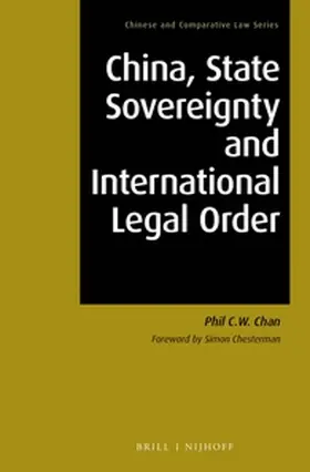 Chan |  China, State Sovereignty and International Legal Order | Buch |  Sack Fachmedien